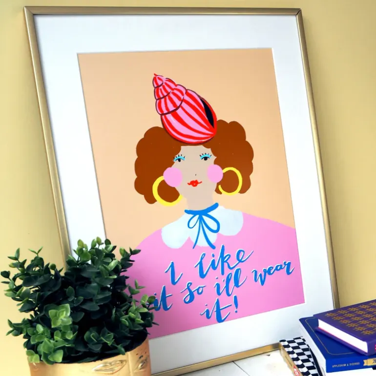 Eleanor Bowmer | I Like It So I Will Wear It | A3 Prints